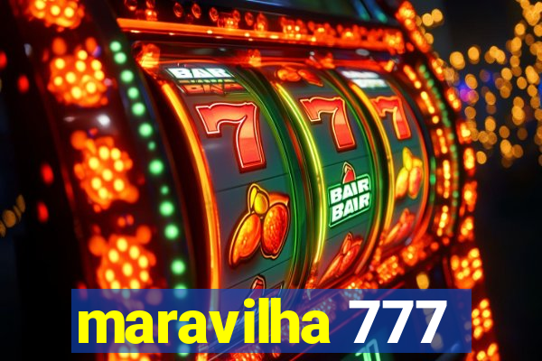 maravilha 777